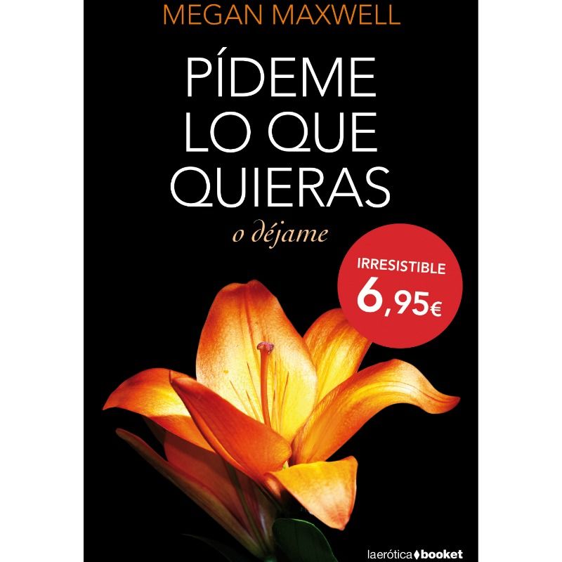 GRUPO PLANETA - PIDEME LO QUE QUIERAS O DEJAME | POCKET EDITION - 53Xshop