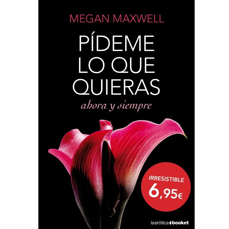 GRUPO PLANETA - PIDEME LO QUE QUIERAS AHORA Y SIEMPRE | POCKET EDITION - 53Xshop
