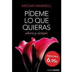 GRUPO PLANETA - PIDEME LO QUE QUIERAS AHORA Y SIEMPRE | POCKET EDITION - 53Xshop