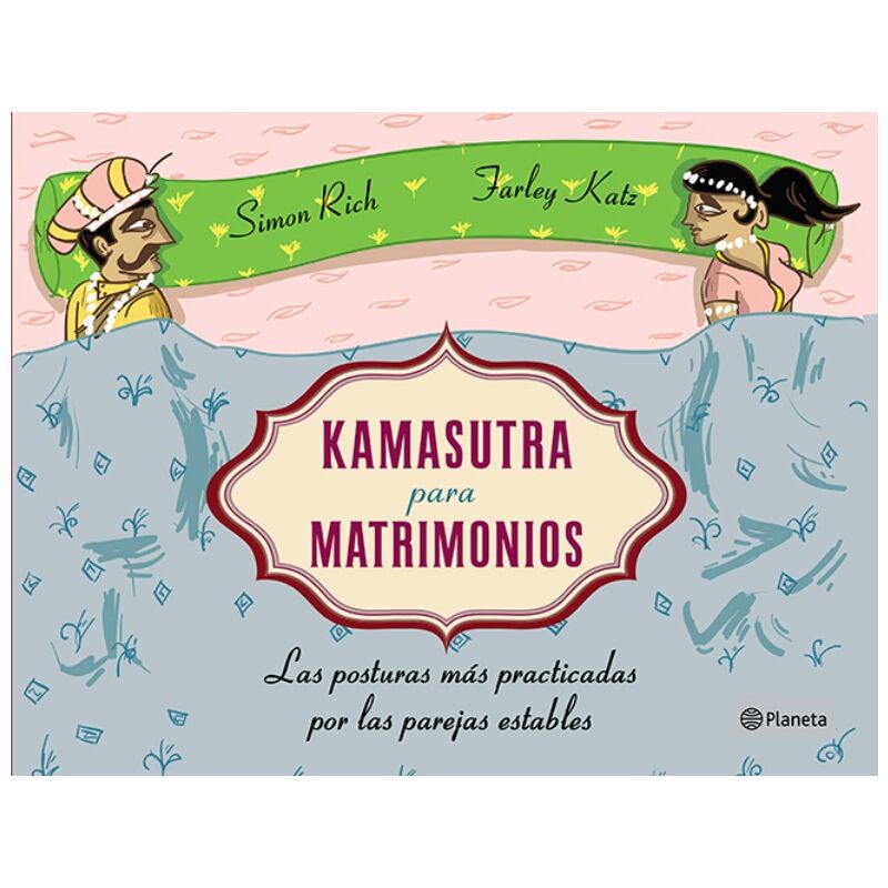 GRUPO PLANETA - KAMASUTRA PARA MATRIMONIOS TAPA BLANDA - 53Xshop
