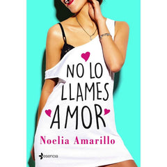 GRUPO PLANETA - NO LO LLAMES AMOR - 53Xshop