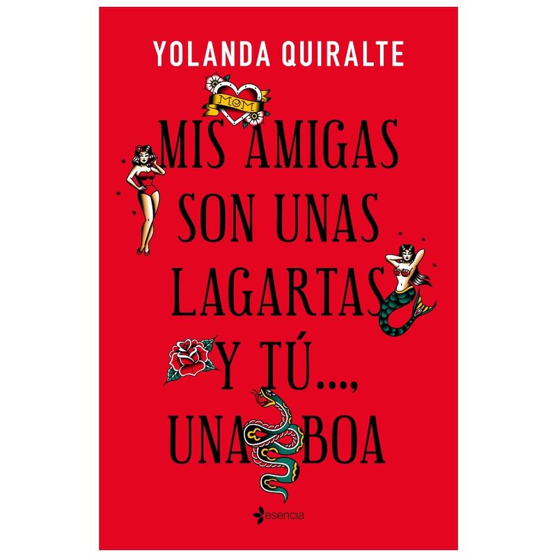 GRUPO PLANETA - MIS AMIGAS SON UNAS LAGARTAS Y TÚ...UNA BOA | POCKET EDITION - 53Xshop